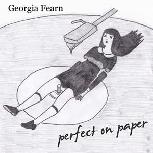Georgia Fearn - Perfect on Paper